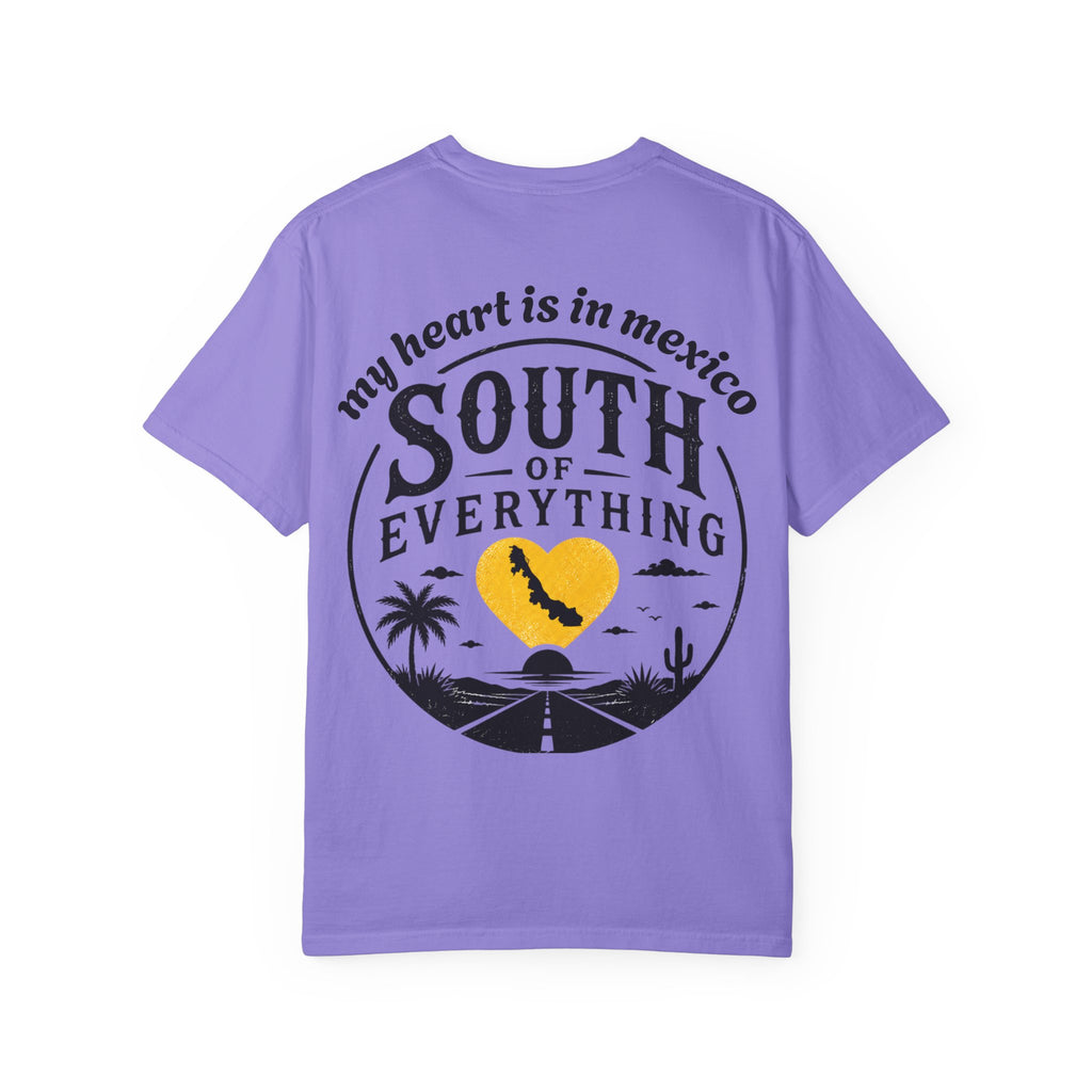 T-Shirt — “My Heart Is in Mexico” South of Everything Graphic Tee