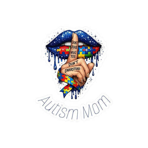 Autism Mom Kiss-Cut Vinyl Decal — Puzzle Ribbon ‘Don’t Judge What You Don’t Understand’