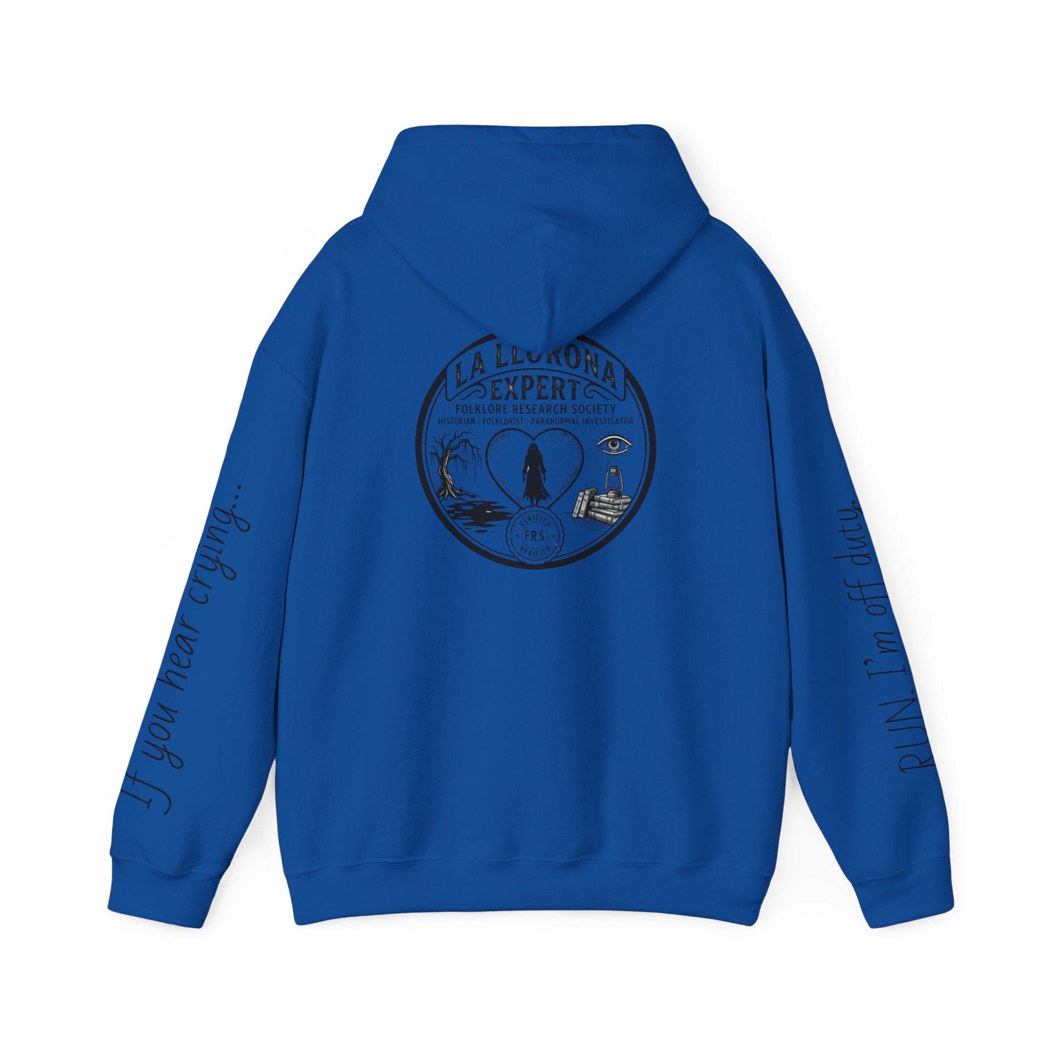 Hoodie — La Llorona Expert Graphic Pullover (“If you’re crying…” Sleeve Text)