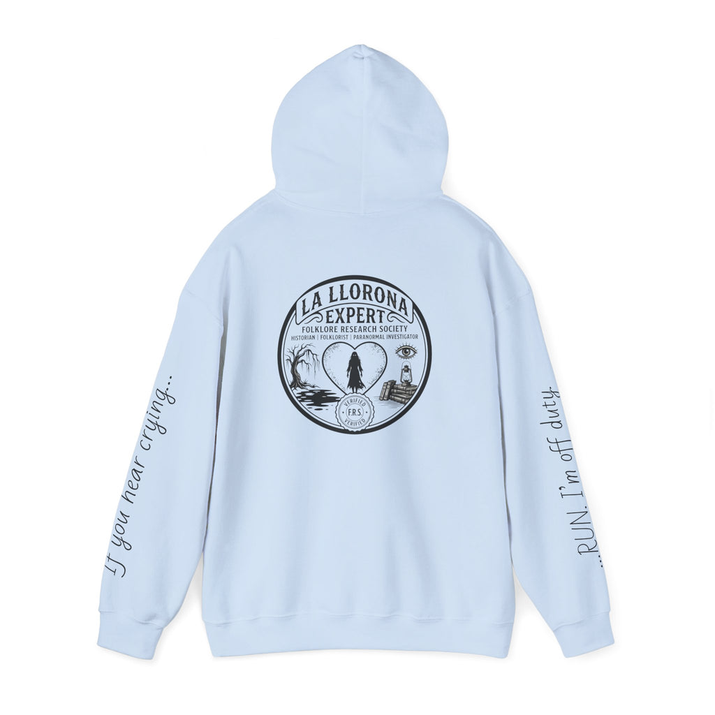 Hoodie — La Llorona Expert Graphic Pullover (“If you’re crying…” Sleeve Text)