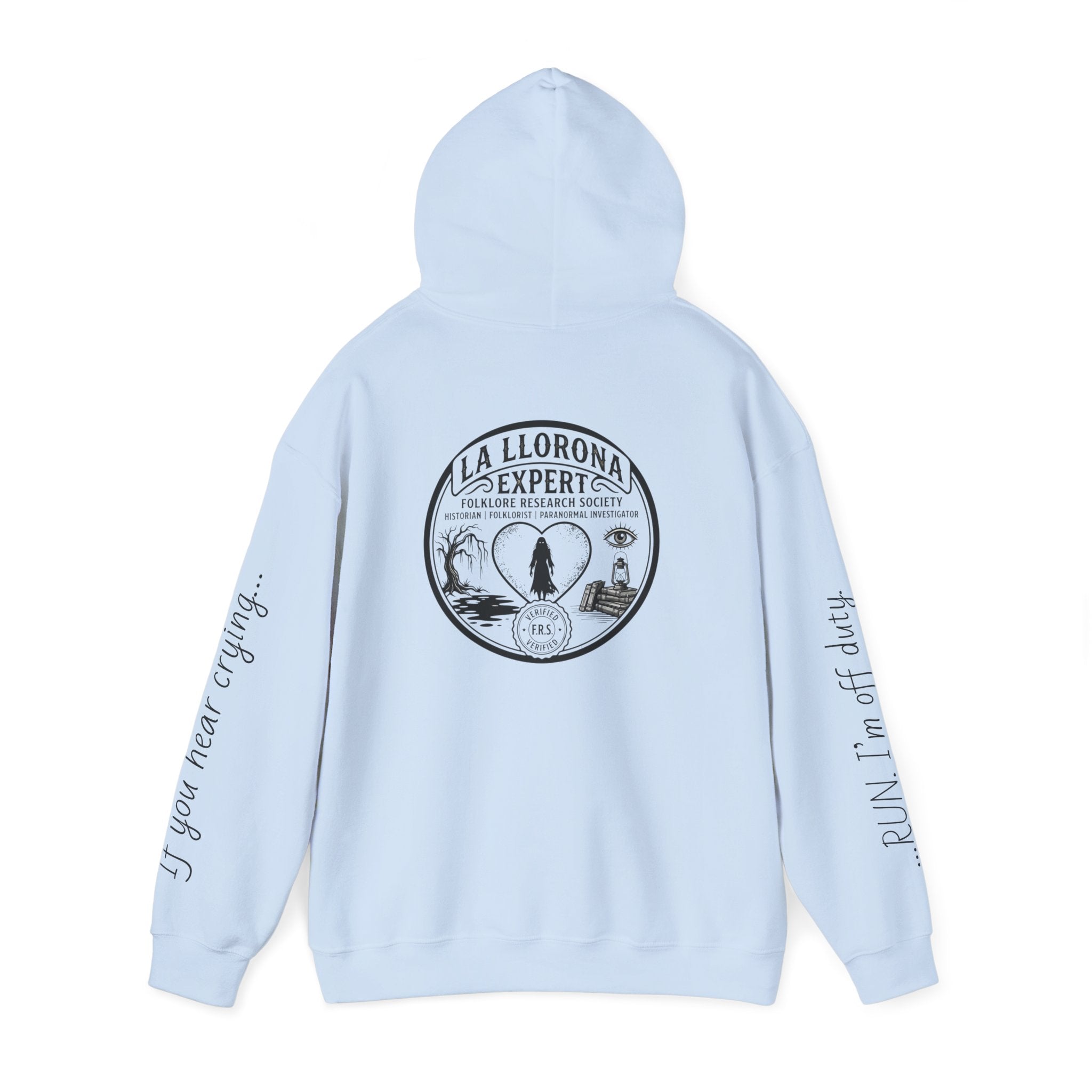 Hoodie — La Llorona Expert Graphic Pullover (“If you’re crying…” Sleeve Text)