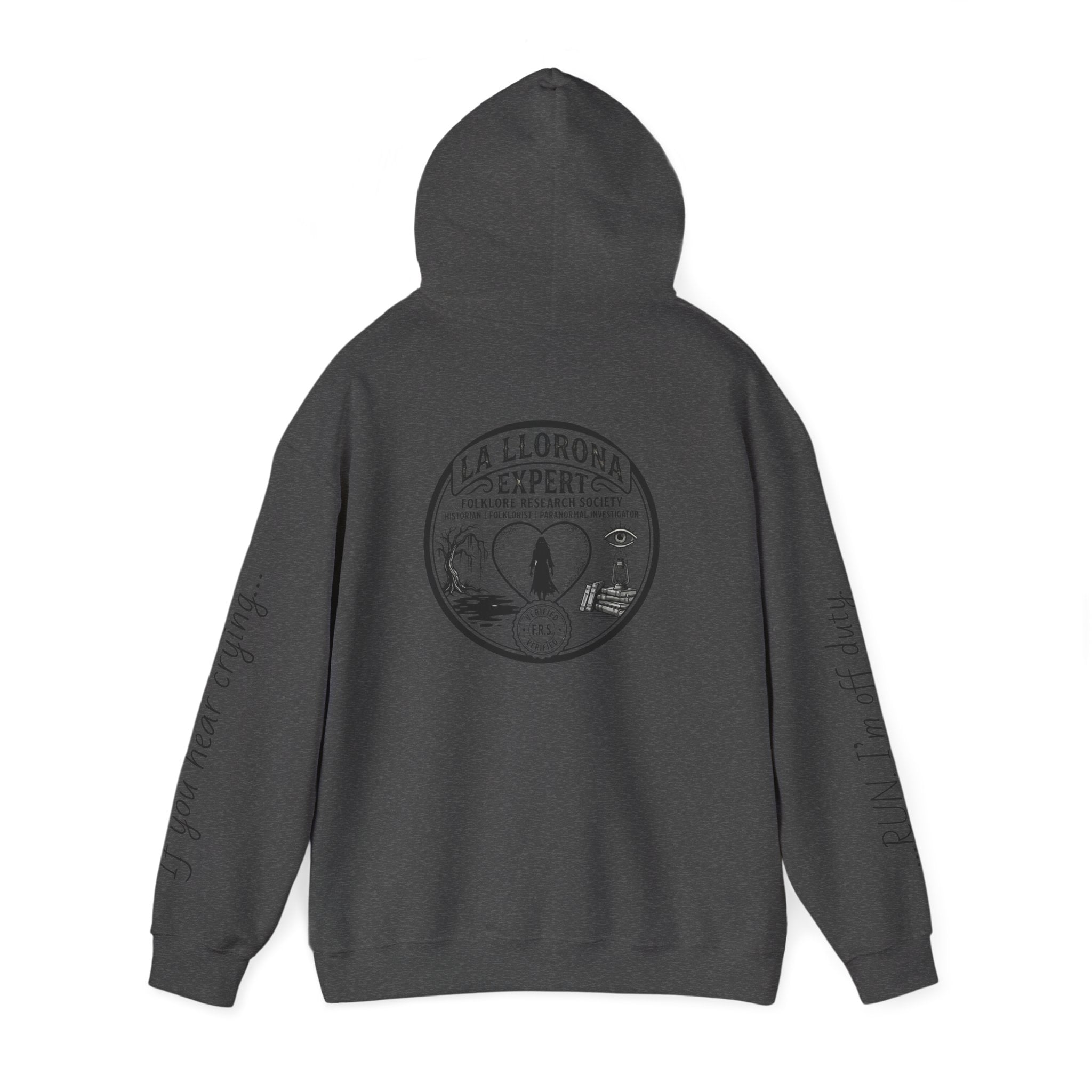 Hoodie — La Llorona Expert Graphic Pullover (“If you’re crying…” Sleeve Text)