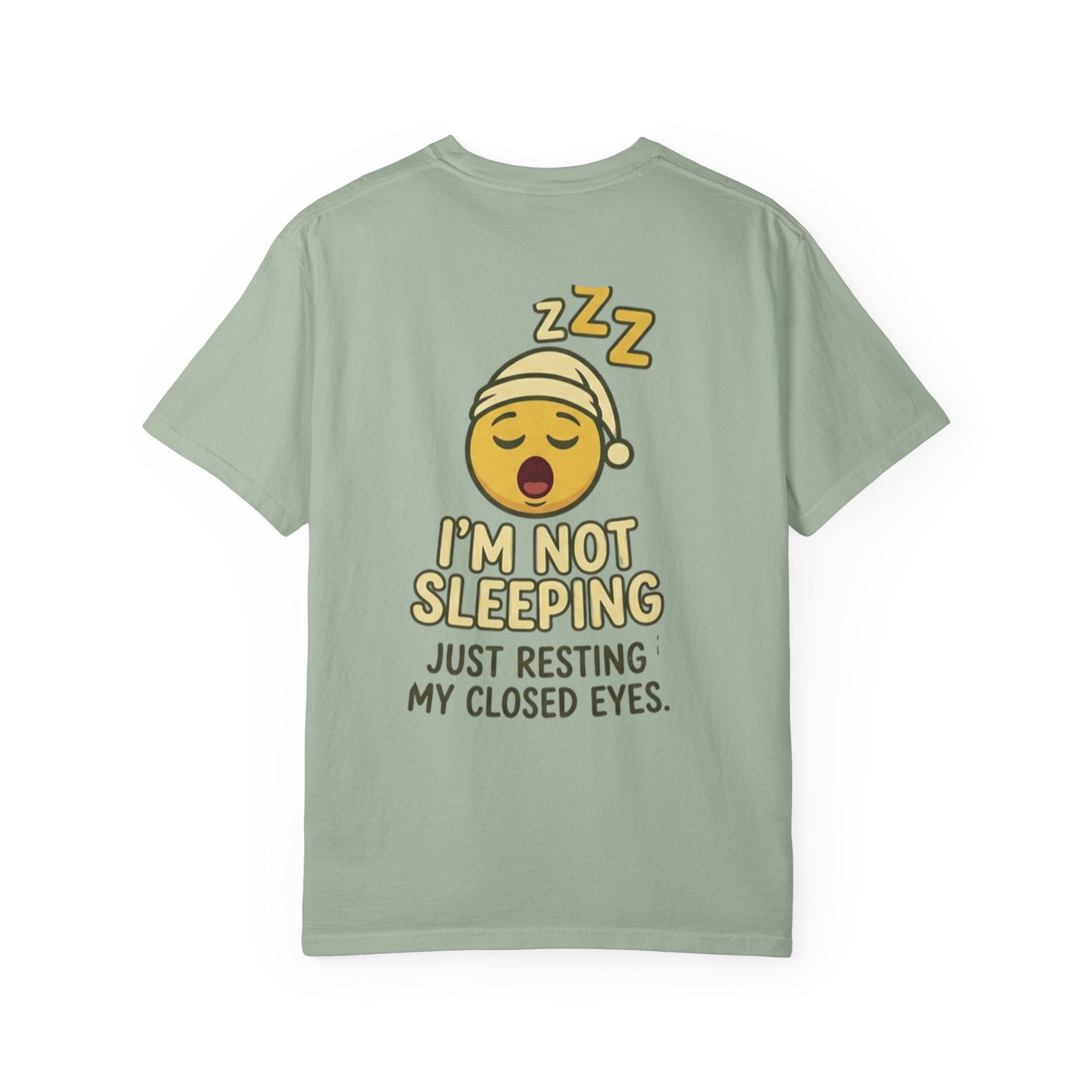 I'm Not Sleeping T-Shirt — Funny Emoji Sleep Tee (Just Resting My Closed Eyes)