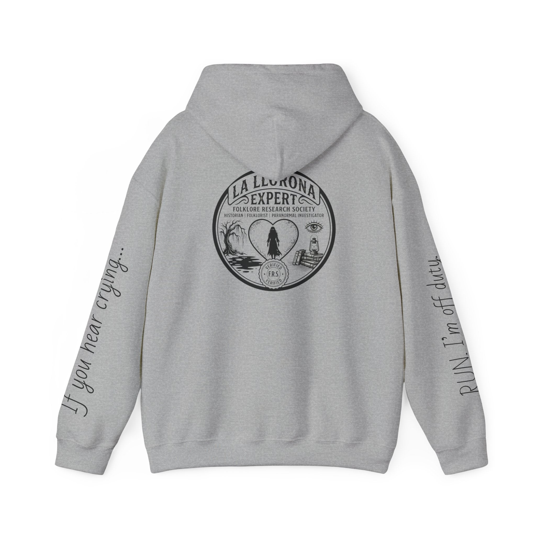 Hoodie — La Llorona Expert Graphic Pullover (“If you’re crying…” Sleeve Text)