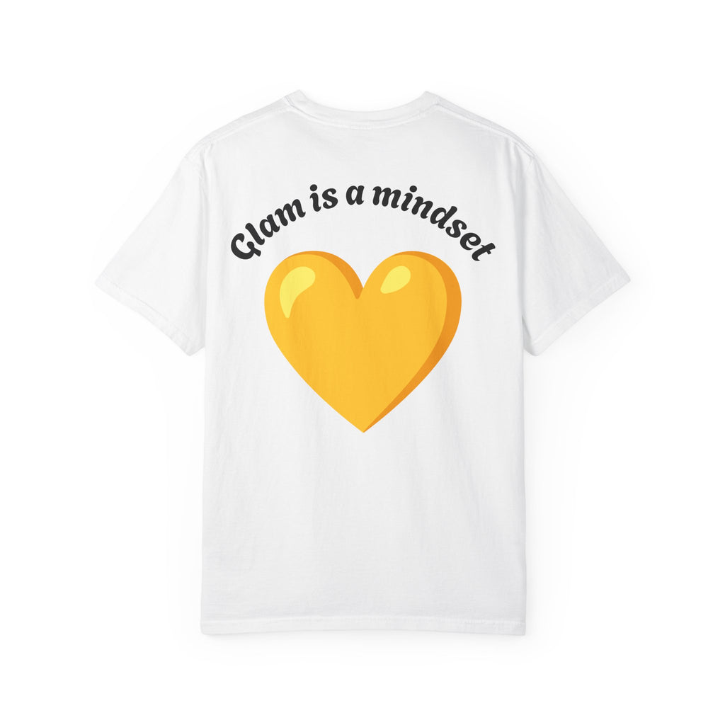 Glam Is a Mindset T-Shirt — Yellow Heart Graphic Tee
