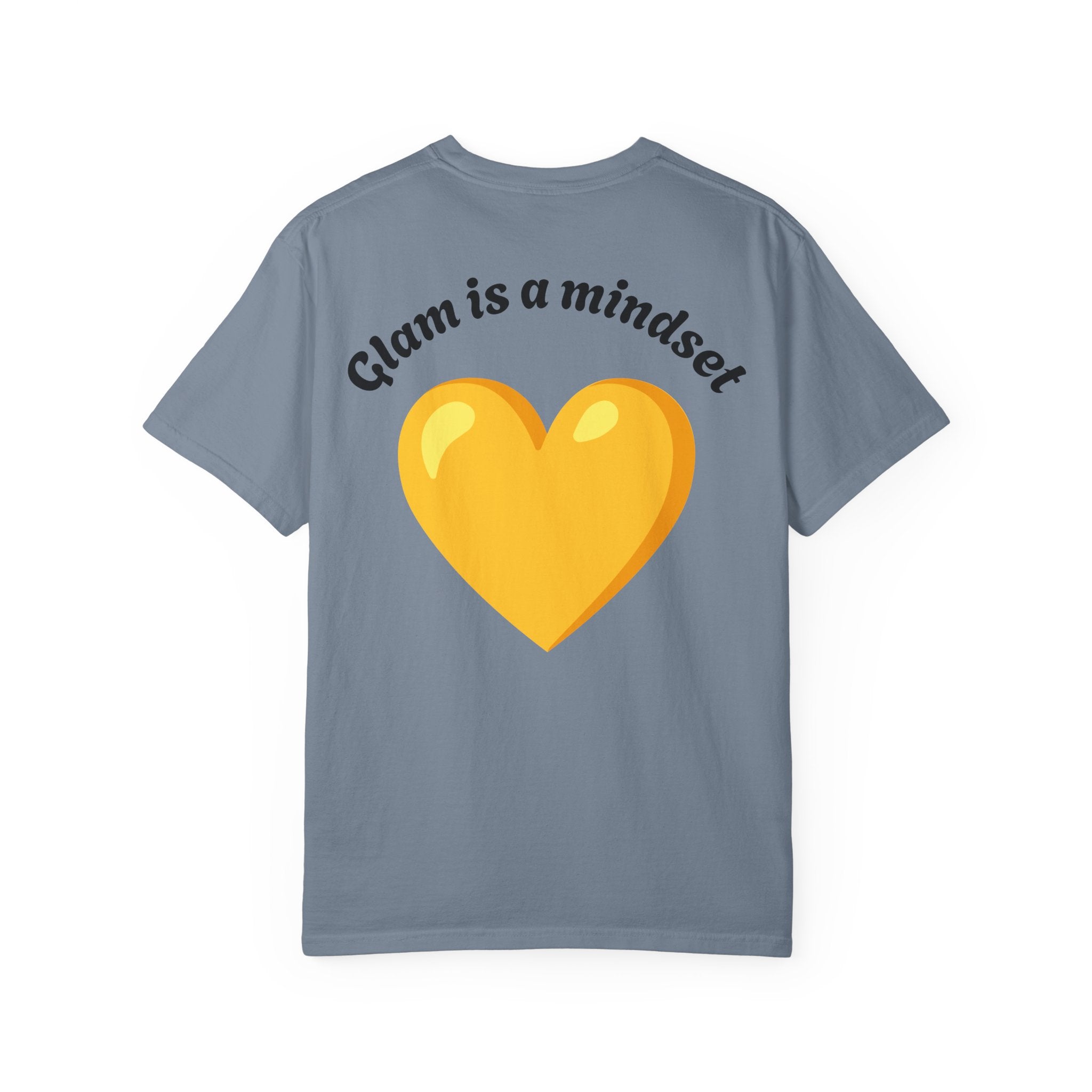 Glam Is a Mindset T-Shirt — Yellow Heart Graphic Tee