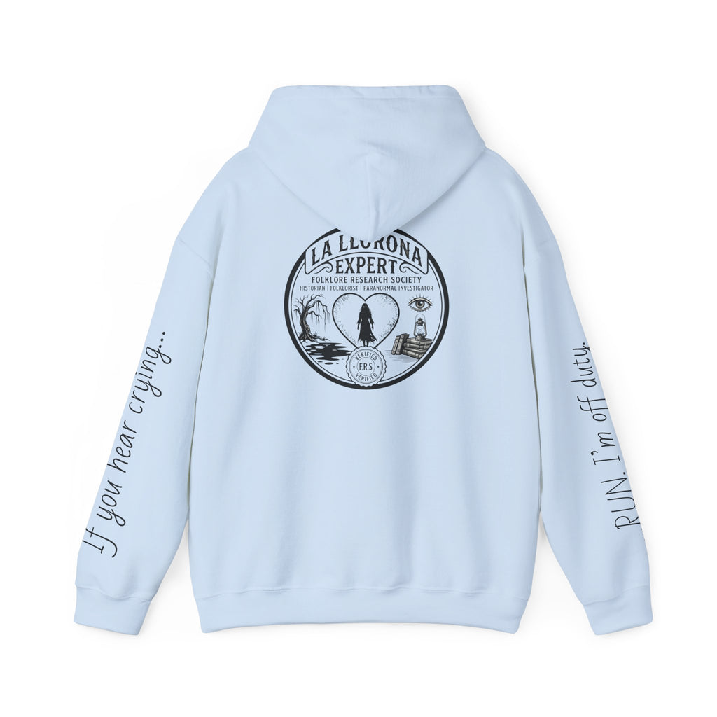 Hoodie — La Llorona Expert Graphic Pullover (“If you’re crying…” Sleeve Text)