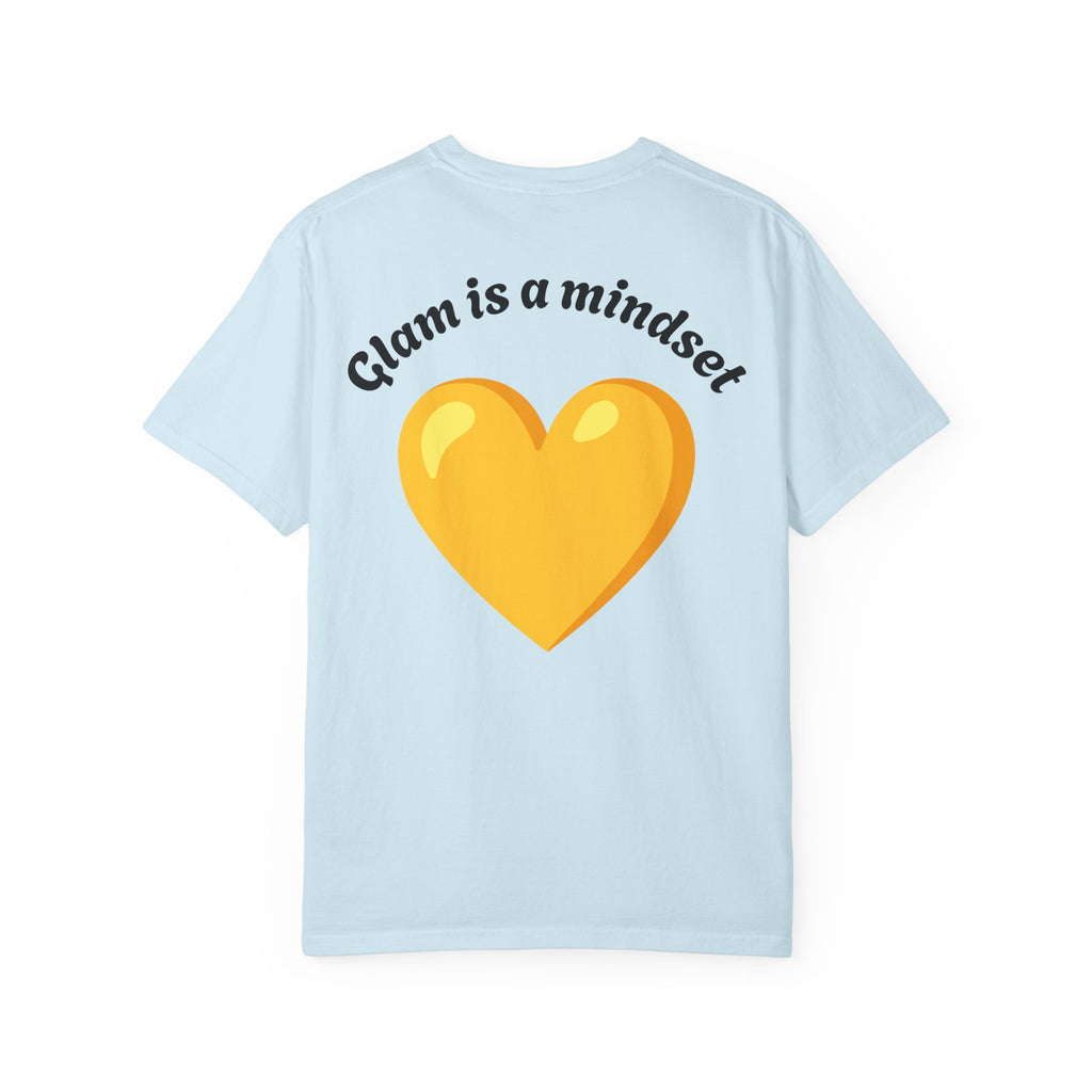 Glam Is a Mindset T-Shirt — Yellow Heart Graphic Tee