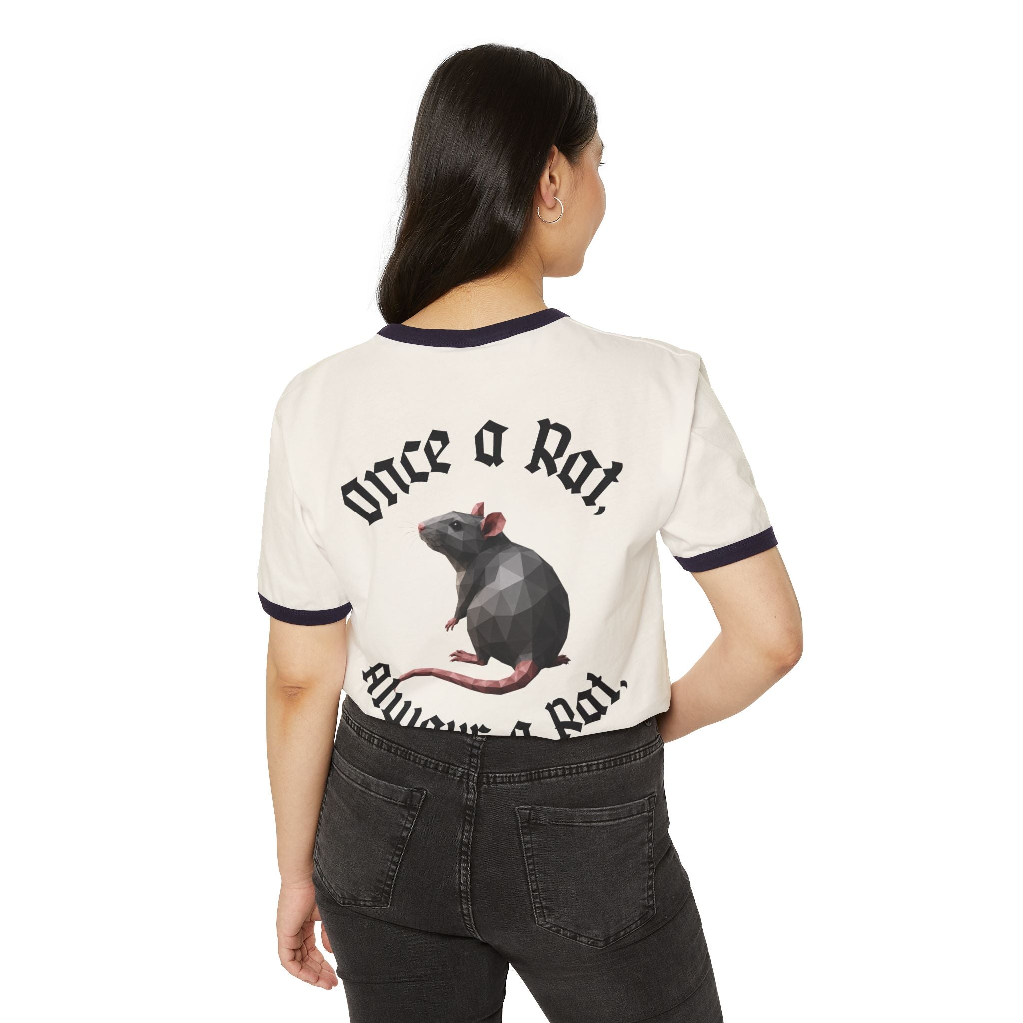 "Once a Rat, Always a Rat" Ringer T-Shirt