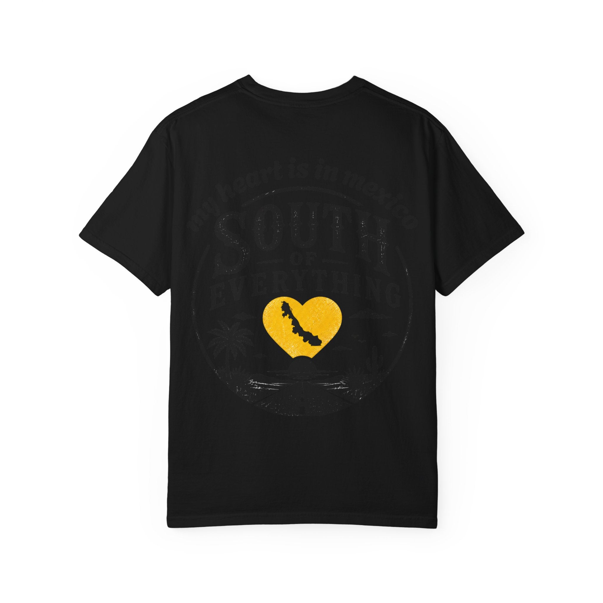 T-Shirt — “My Heart Is in Mexico” South of Everything Graphic Tee