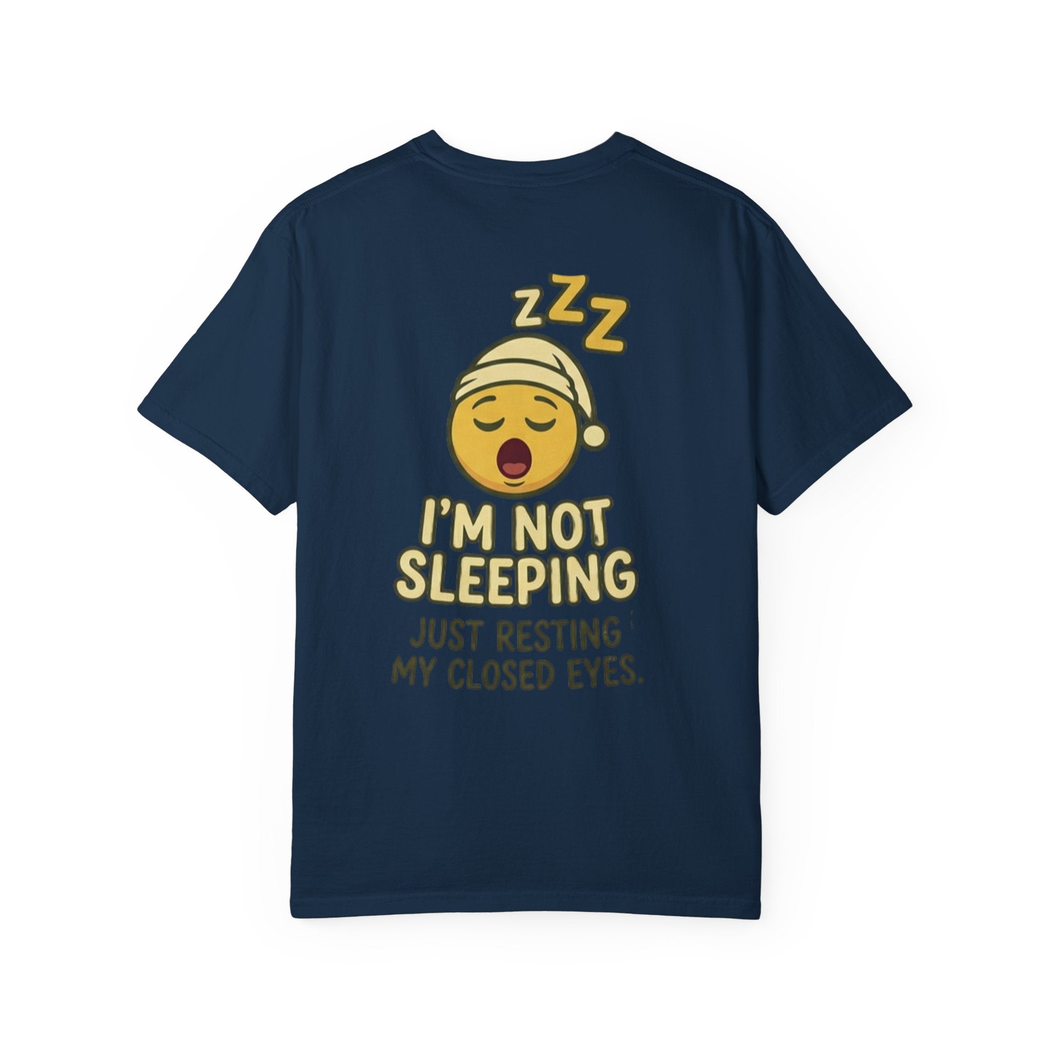 I'm Not Sleeping T-Shirt — Funny Emoji Sleep Tee (Just Resting My Closed Eyes)
