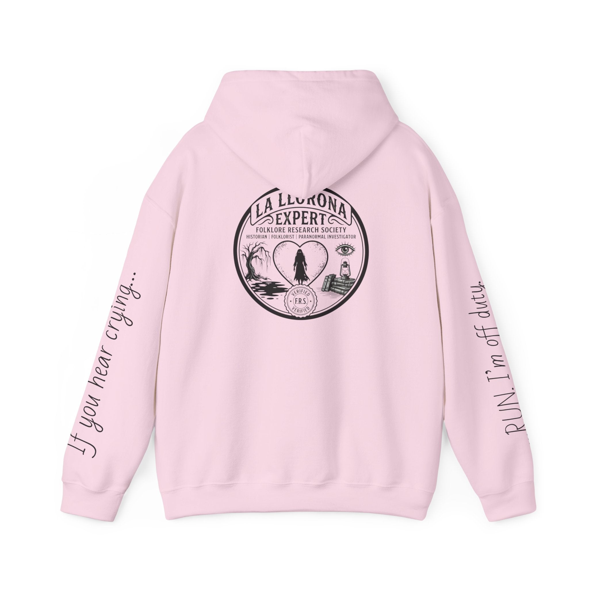 Hoodie — La Llorona Expert Graphic Pullover (“If you’re crying…” Sleeve Text)