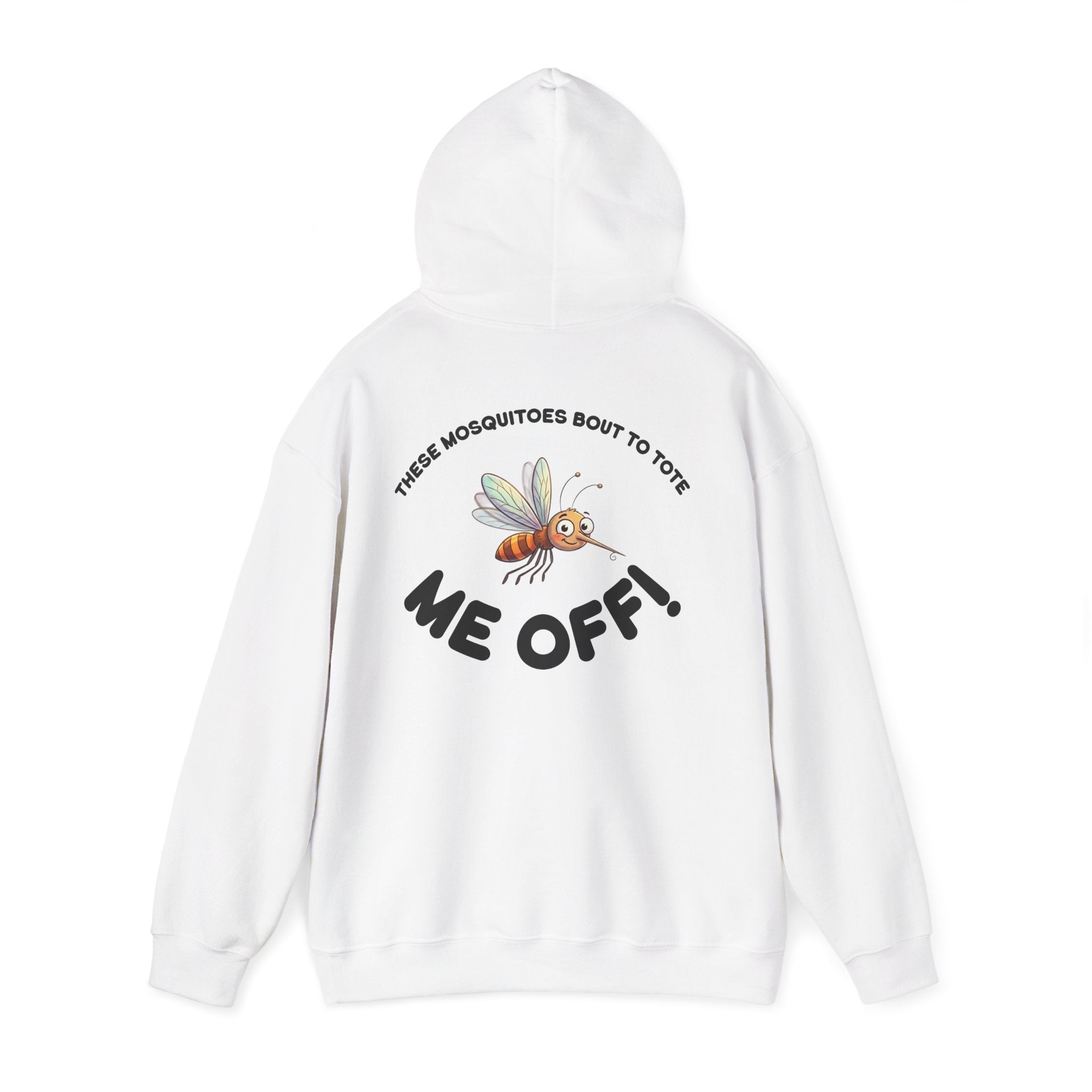 Hoodie — 'Me Off!' Cute Mosquito Graphic Pullover