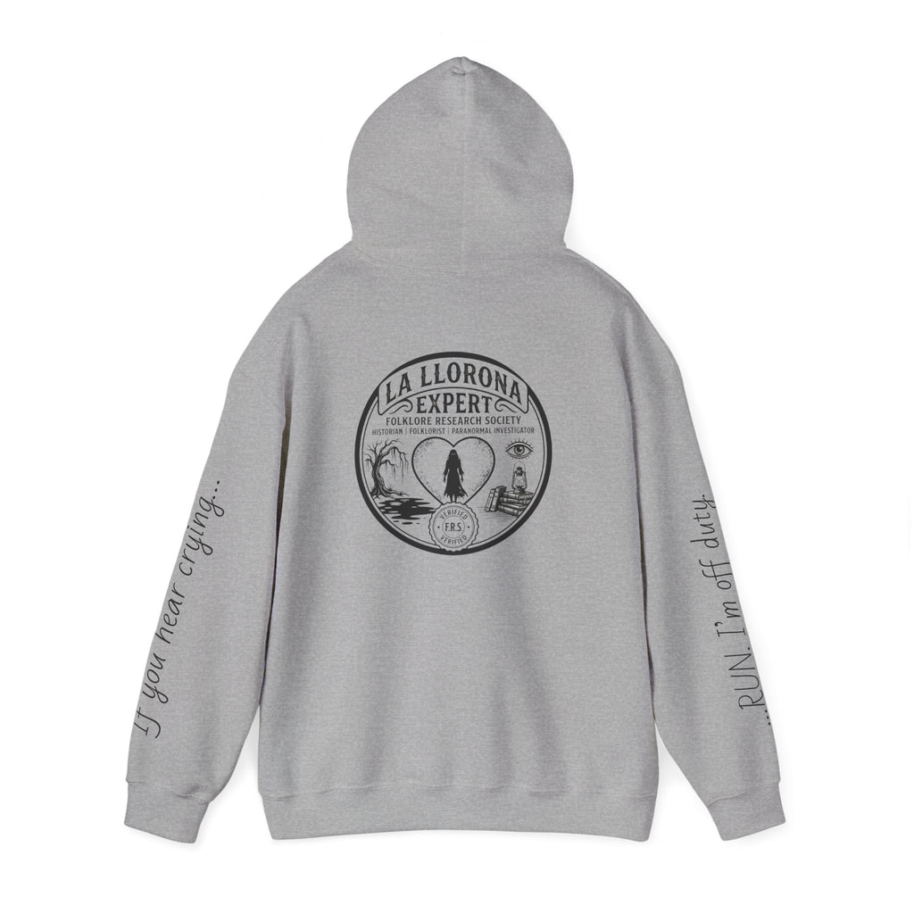 Hoodie — La Llorona Expert Graphic Pullover (“If you’re crying…” Sleeve Text)