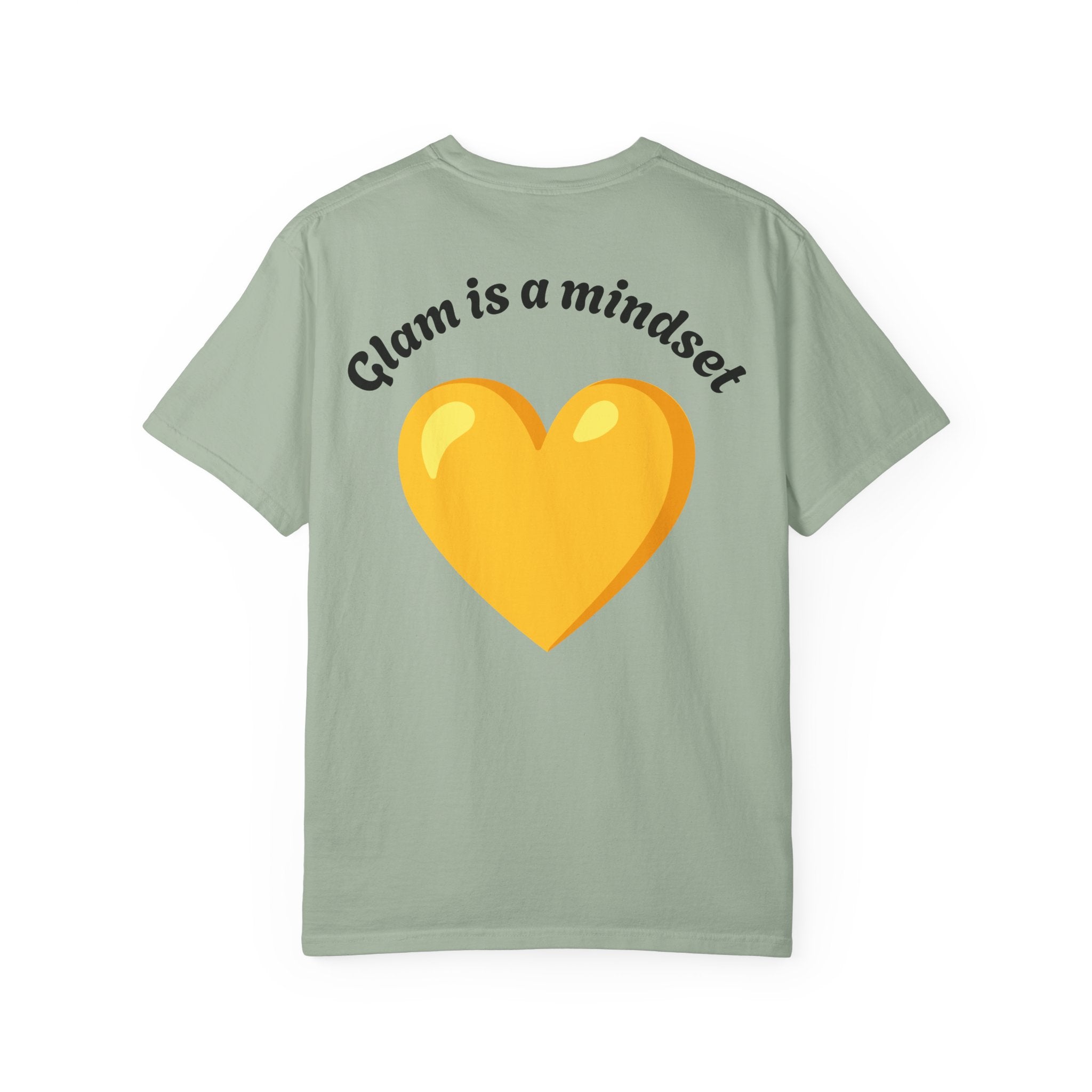 Glam Is a Mindset T-Shirt — Yellow Heart Graphic Tee