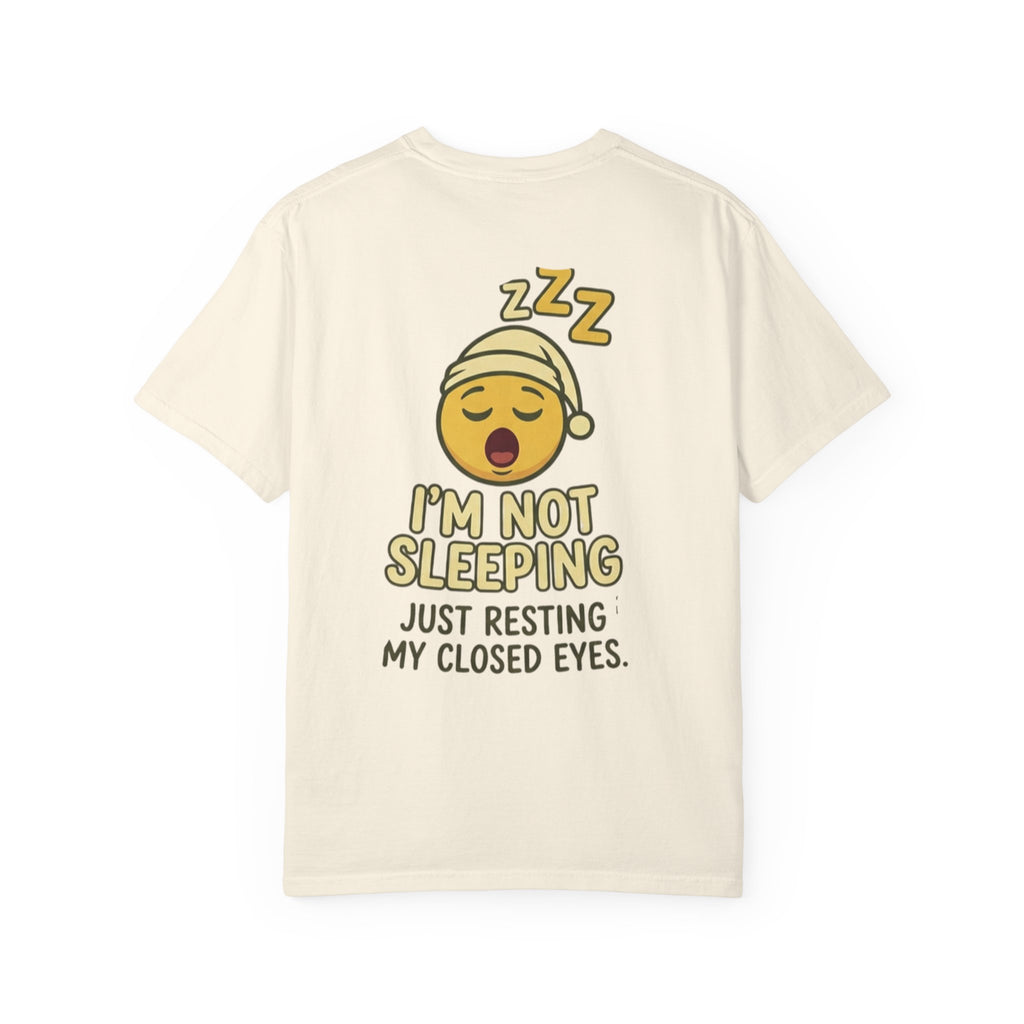 I'm Not Sleeping T-Shirt — Funny Emoji Sleep Tee (Just Resting My Closed Eyes)