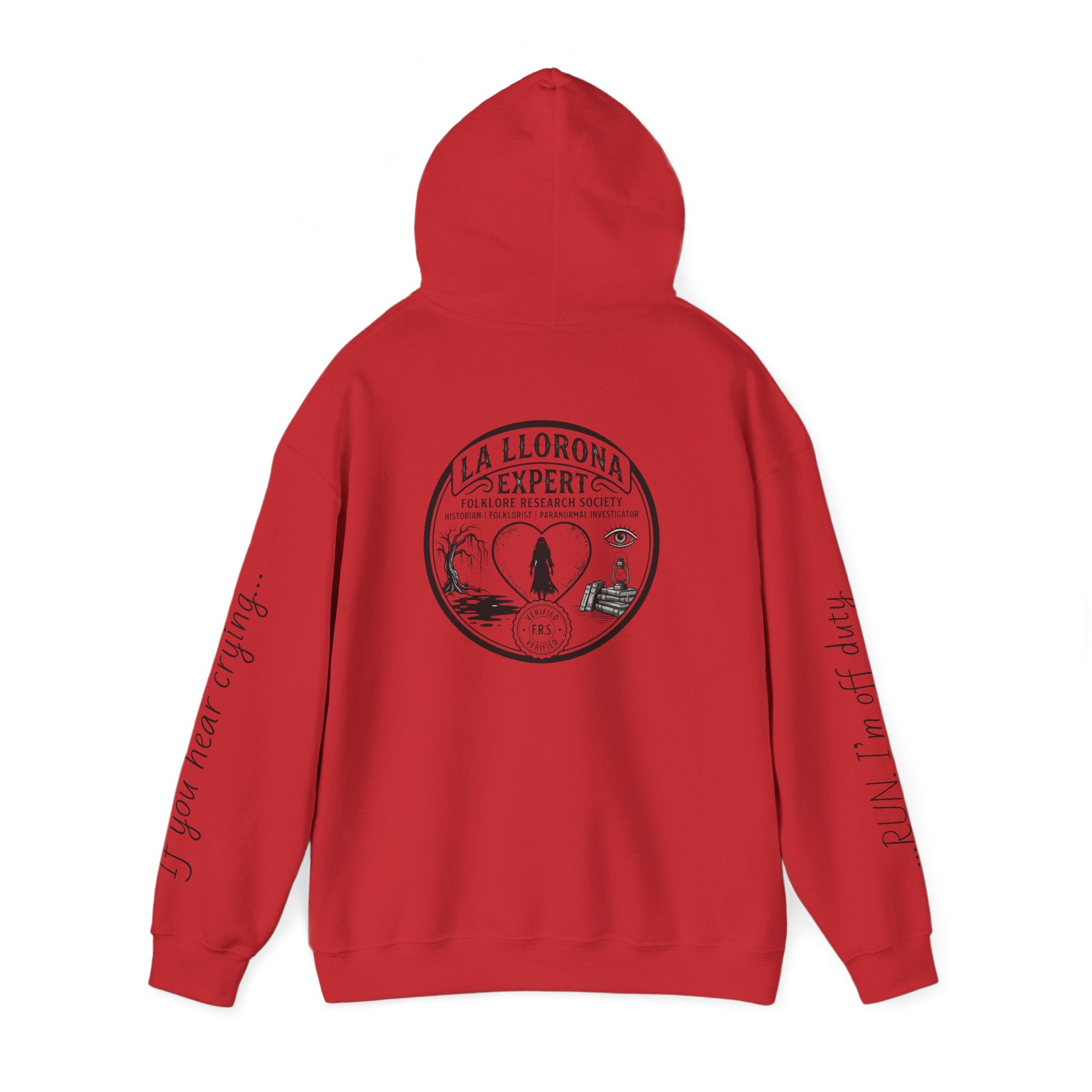 Hoodie — La Llorona Expert Graphic Pullover (“If you’re crying…” Sleeve Text)